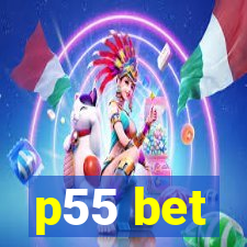 p55 bet